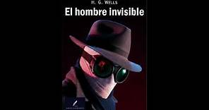 el hombre invisible : H. G. Wells Audiolibro Completo en Español Latino
