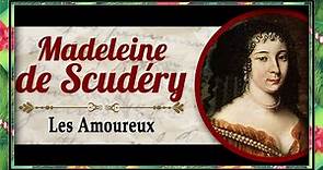 Madeleine de Scudéry - Les amoureux