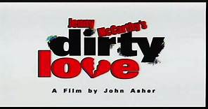 DIRTY LOVE - Official Big Screen Entertainment (BSEG) Trailer - Jenny McCarthy & Carmen Electra