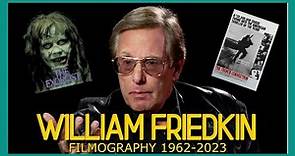 WILLIAM FRIEDKIN Filmography | Tribute With CLIPS