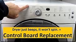 Dryer won't start Control Board replacement