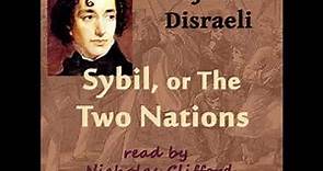 Sybil, or the Two Nations by Benjamin DISRAELI read by Nicholas Clifford Part 1/3 | Full Audio Book