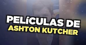 Las mejores películas de Ashton Kutcher