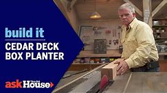 Cedar Deck Box Planter | Build It | Ask This Old House