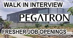 Pegatron Company Walk In Interview | Any Degree | Date 19 / 06 / 2023