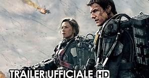 Edge of Tomorrow - Senza domani Trailer Ufficiale Italiano (2014) - Tom Cruise Movie HD