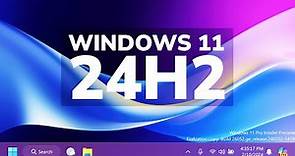 Windows 11 24H2 - The Next Version of Windows 11 (New Features + Release)