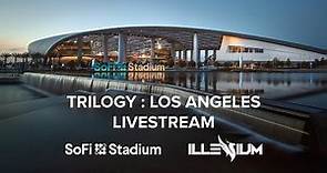 ILLENIUM - TRILOGY : LOS ANGELES @ SoFi Stadium (Official Livestream)