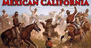 The Mexican Era | California History [ep.3]