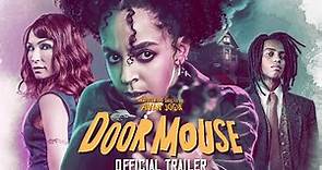 Avan Jogia's DOOR MOUSE - Official Trailer