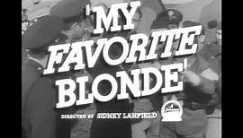 My Favorite Blonde - Trailer