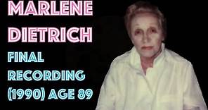 Marlene Dietrich - Final Recording (1990) Age 89