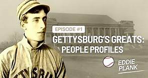 Eddie Plank | Gettysburg's Greats: People Profiles