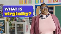 What is Virginity? | Planned Parenthood Video