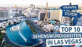 Las Vegas - Top 10 Sehenswürdigkeiten