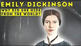 Emily Dickinson – Unravelling her 20 year Seclusion | Biographical Documentary