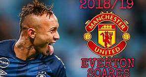 Everton Soares - Welcome to Manchester United - All Goals And Skills 2018/19 - FULL HD