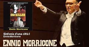 Ennio Morricone - Sinfonia d'una città I - Copkiller - L'Assassino Di Poliziotti (1982)