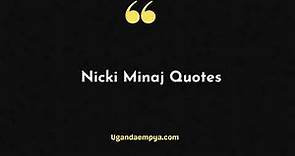 Top 10 Nicki Minaj Quotes