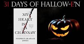 MY HEART IS A CHAINSAW | Stephen Graham Jones | Book Review