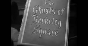 The Ghosts Of Berkeley Square (1947 British Film) Preview #theghostsofberkeleysquare #ghosts
