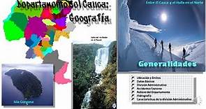 Departamento del Cauca: Geografía (Generalidades) 2022