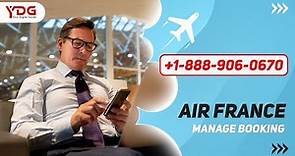 Air France Manage Booking - How to manage reservation?