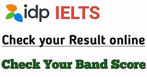 How to check IELTS idp result || how to check ielts result idp online