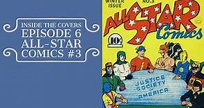 Inside the Covers Episode 6 - All Star Comics #3 - First Justice Society