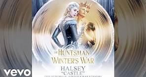 Halsey - Castle (The Huntsman: Winter’s War Version) (Audio)