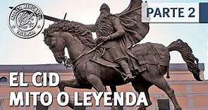 El Cid, mito o leyenda - Parte 2 | José Manuel Fernández