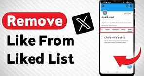 How To Remove A Like From Your Liked List In X - Full Guide