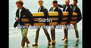 Surfin' - The Beach Boys (with lyrics)