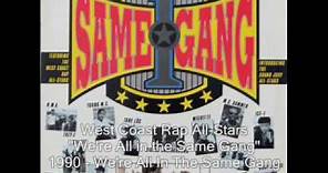 West Coast Rap All-Stars - We're All in the Same Gang (Full Version)