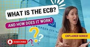 What is the ECB? The European Central Bank explained in 1 minute