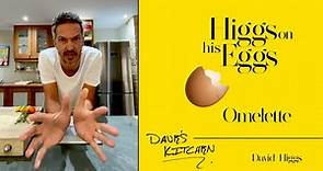 Dave's Kitchen - Higgs on his Eggs (Omelette)