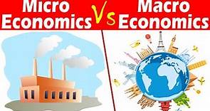 Differences between Micro and Macro Economics.