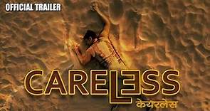 CARELESS | Official Trailer | Latest Bollywood Movie 2020 | Alokk Srivastava
