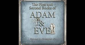 THE FIRST AND SECOND BOOKS OF ADAM AND EVE (The Conflict with Satan) - Full Audiobook