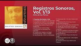 Niña de Los Peines - Registros Sonoros 1/13 (álbum completo - full album)