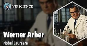 Werner Arber: Unraveling Genetic Mysteries | Scientist Biography