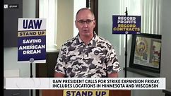 UAW strike expansion includes distribution centers in Minnesota and Wisconsin