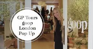 Gwyneth Paltrow Tours The goop London Pop Up | goop