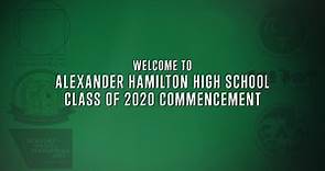 Alexander Hamilton High School Class of 2020 Graduation Ceremony