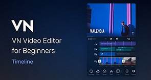 01. Timeline丨VN Video Editor for Beginers