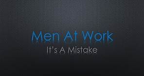 Men At Work It's a Mistake Lyrics