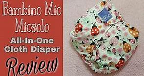 Bambino Mio Miosolo Cloth Diaper Review- All In One Cloth Diaper