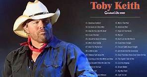 Toby Keith Greatest Hits - Best Songs Of Toby Keith - Toby Keith Playlist Full Album 2020