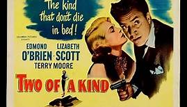 Two of a Kind (1951) Film Noir | Full Movie | Starring Lizabeth Scott & Edmond O’Brien