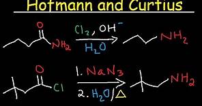 Hofmann Rearrangement and Curtius Reaction Mechanism - Primary Amides & Acid Chlorides to Amines